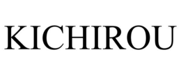 KICHIROU