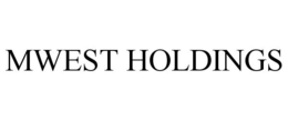 MWEST HOLDINGS