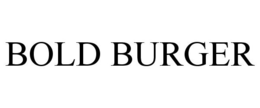 BOLD BURGER