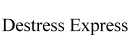 DESTRESS EXPRESS