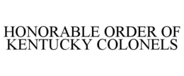 HONORABLE ORDER OF KENTUCKY COLONELS
