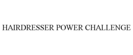 HAIRDRESSER POWER CHALLENGE