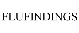 FLUFINDINGS