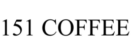 151 COFFEE