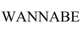 WANNABE