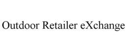 OUTDOOR RETAILER EXCHANGE
