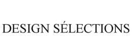 DESIGN SÉLECTIONS