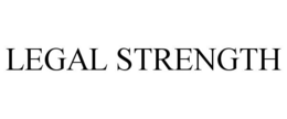 LEGAL STRENGTH