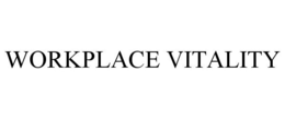 WORKPLACE VITALITY