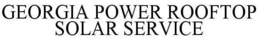 GEORGIA POWER ROOFTOP SOLAR SERVICE