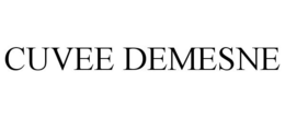 CUVEE DEMESNE