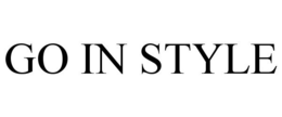 GO IN STYLE