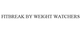 FITBREAK BY WEIGHT WATCHERS