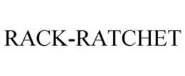 RACK-RATCHET