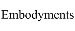 EMBODYMENTS