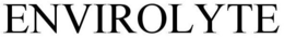 ENVIROLYTE