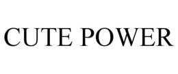 CUTE POWER