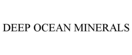 DEEP OCEAN MINERALS