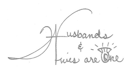 HUSBANDS & WIVES ARE ONE