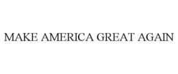 MAKE AMERICA GREAT AGAIN trademark