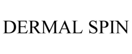 DERMAL SPIN