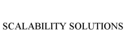 SCALABILITY SOLUTIONS