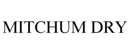 MITCHUM DRY