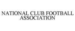 NATIONAL CLUB FOOTBALL ASSOCIATION