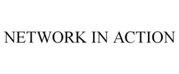 NETWORK IN ACTION