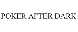 POKER AFTER DARK