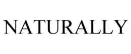 NATURALLY