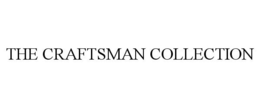 THE CRAFTSMAN COLLECTION