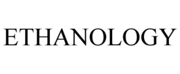 ETHANOLOGY