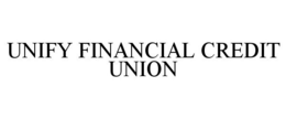 UNIFY FINANCIAL CREDIT UNION