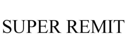 SUPER REMIT