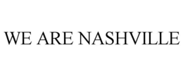 WE ARE NASHVILLE