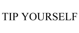TIP YOURSELF