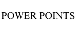 POWER POINTS