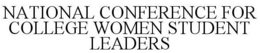 NATIONAL CONFERENCE FOR COLLEGE WOMEN STUDENT LEADERS