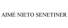 AIMÉ NIETO SENETINER