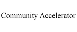 COMMUNITY ACCELERATOR