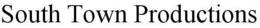 SOUTH TOWN PRODUCTIONS