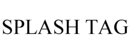 SPLASH TAG