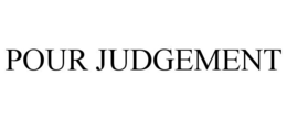 POUR JUDGEMENT