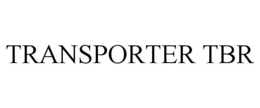 TRANSPORTER TBR