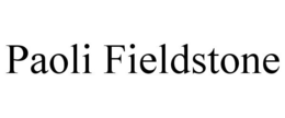 PAOLI FIELDSTONE