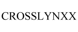 CROSSLYNXX