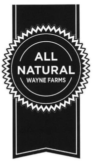 ALL NATURAL WAYNE FARMS