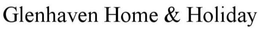 GLENHAVEN HOME & HOLIDAY