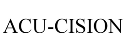ACU-CISION